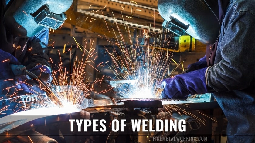 Types of Welding